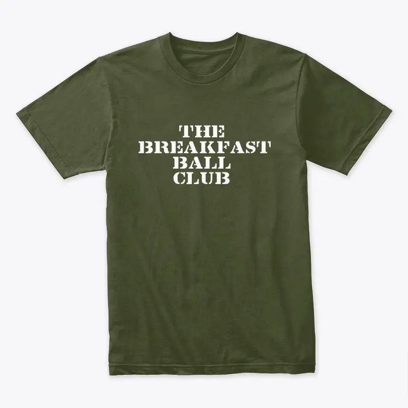 The Breakfast Ball Club T Shirt